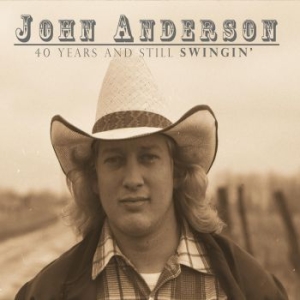 Anderson John - 40 Years & Still Swingin' (2Cd) ryhmässä CD @ Bengans Skivbutik AB (3987018)