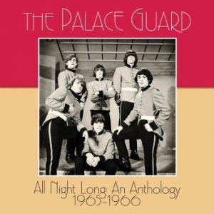 The Palace Guard - All Night Long: An Anthology 1 ryhmässä CD @ Bengans Skivbutik AB (3987019)