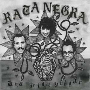 Rata Negra - Una Vida Vulgar ryhmässä VINYYLI @ Bengans Skivbutik AB (3987493)