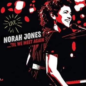 Norah Jones - 'til We Meet Again ryhmässä ME SUOSITTELEMME / Klassiska lablar / Blue Note @ Bengans Skivbutik AB (3987599)