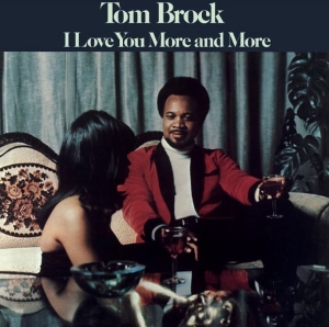 Tom Brock - I Love You More And More ryhmässä VINYYLI @ Bengans Skivbutik AB (3987731)