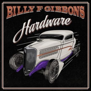 Billy F Gibbons - Hardware ryhmässä CD @ Bengans Skivbutik AB (3987816)