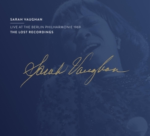 Sarah Vaughan - Live At The Berlin Philharmonie 1969 ryhmässä CD @ Bengans Skivbutik AB (3988904)