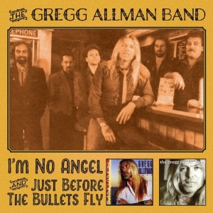 Gregg -Band- Allman - I'm No Angel/Just Before The Bullets Fly ryhmässä CD @ Bengans Skivbutik AB (3989536)