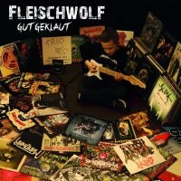 Fleischwolf - Gut Geklaut (Vinyl Lp) ryhmässä VINYYLI @ Bengans Skivbutik AB (3989951)