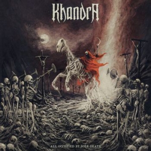 Khandra - All Occupied By Sole Death (Digipac ryhmässä CD @ Bengans Skivbutik AB (3989967)