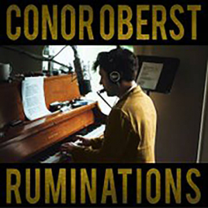 Conor Oberst - Ruminations (Expanded Edition) (Rsd21 Ex ryhmässä ME SUOSITTELEMME / Record Store Day / RSD-21 @ Bengans Skivbutik AB (3989982)