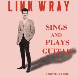 Wray Link - Sings And Plays Guitar (Clear Vinyl ryhmässä VINYYLI @ Bengans Skivbutik AB (3989991)