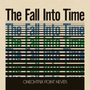 Oneohtrix Point Never - The Fall Into Time ryhmässä VINYYLI @ Bengans Skivbutik AB (3990007)