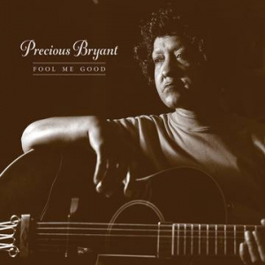 Precious Bryant - Fool Me Good ryhmässä ME SUOSITTELEMME / Record Store Day / RSD-21 @ Bengans Skivbutik AB (3990096)