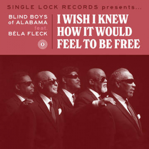 The Blind Boys Of Alabama - I Wish I Knew How It Would Feel To Be Free ryhmässä VINYYLI @ Bengans Skivbutik AB (3990113)