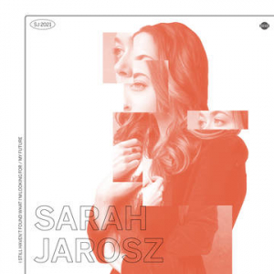 Sarah Jarosz - I Still Haven't Found What I'm Looking For-My Future ryhmässä ME SUOSITTELEMME / Record Store Day / RSD-21 @ Bengans Skivbutik AB (3990169)