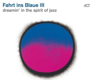 Various Artists - Fahrt Ins Blaue Iii - Dreamin In Th ryhmässä CD @ Bengans Skivbutik AB (3990394)