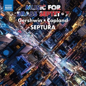 Aaron Copland George Gershwin - Music For Brass Septet, Vol. 7 ryhmässä CD @ Bengans Skivbutik AB (3991417)