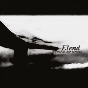 Elend - A World In Their Screams (2 Lp) ryhmässä VINYYLI @ Bengans Skivbutik AB (3992298)