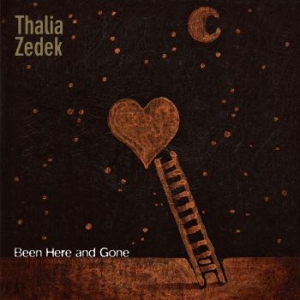 Zedek Thalia - Been Here And Gone ryhmässä VINYYLI @ Bengans Skivbutik AB (3992449)