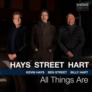 Hays Kevin / Street Ben / Hart Bill - All Things Are ryhmässä CD @ Bengans Skivbutik AB (3992483)