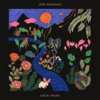 José González - Local Valley ryhmässä Minishops / Jose Gonzalez @ Bengans Skivbutik AB (3992515)