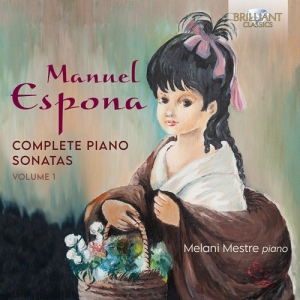 Espona Manuel - Complete Piano Sonatas, Vol. 1 ryhmässä CD @ Bengans Skivbutik AB (3992598)