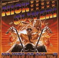 Oliveri Nick - N.O. Hits At All Vol 7 ryhmässä CD @ Bengans Skivbutik AB (3993750)