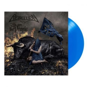 Rebellion - We Are The People (Blue Vinyl Lp) ryhmässä VINYYLI @ Bengans Skivbutik AB (3993780)