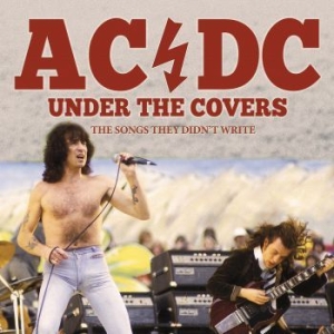 Ac/Dc - Under The Covers (Live Broadcasts) ryhmässä CD @ Bengans Skivbutik AB (3993789)