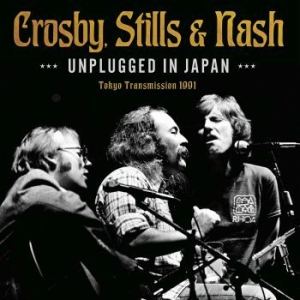 Crosby Stills & Nash - Unplugged In Japan (Live Broadcast ryhmässä Minishops / Crosby Stills Nash @ Bengans Skivbutik AB (3993796)