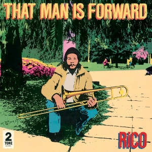 Rico - That Man Is Forward - 40Th Anniversary ryhmässä VINYYLI @ Bengans Skivbutik AB (3993812)