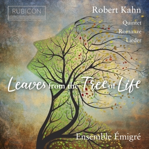 Ensemble Emigre - Robert Kahn: Leaves From The Tree Of Life ryhmässä CD @ Bengans Skivbutik AB (3995354)