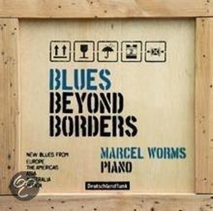 Worms Marcel - Blues Beyond Borders ryhmässä CD @ Bengans Skivbutik AB (3995564)