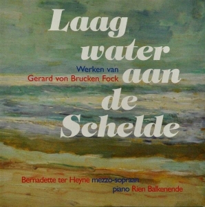 Gerard Von Brucken Fock - Laag Water Aan De Schelde ryhmässä CD @ Bengans Skivbutik AB (3995569)