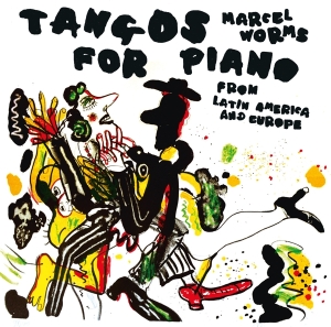 Worms Marcel - Tangos For Piano ryhmässä CD @ Bengans Skivbutik AB (3995647)