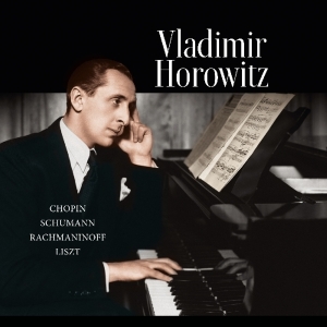 Vladimir Horowitz - Chopin-Schumann-Rachmaninoff-Liszt ryhmässä VINYYLI @ Bengans Skivbutik AB (3995882)