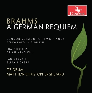 Te Deum - Brahms: A German Requiem Op.45 (London Version) ryhmässä CD @ Bengans Skivbutik AB (3995886)