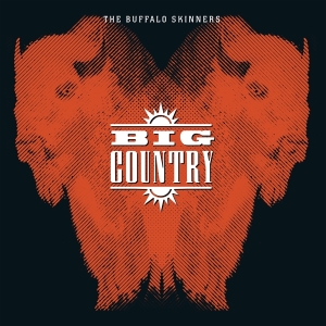 Big Country - Buffalo Skinners ryhmässä VINYYLI @ Bengans Skivbutik AB (3996174)