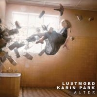 Lustmord & Karin Park - Alter (2 Lp Vinyl) ryhmässä VINYYLI @ Bengans Skivbutik AB (3996471)