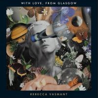 Vasmant Rebecca - With Love From Glasgow ryhmässä VINYYLI @ Bengans Skivbutik AB (3996472)