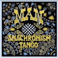 Man - Anachronism Tango ryhmässä CD @ Bengans Skivbutik AB (3996509)