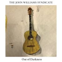 John Williams Syndicate - Out Of Darkness ryhmässä CD @ Bengans Skivbutik AB (3996529)