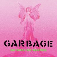 Garbage - No Gods No Masters ryhmässä CD @ Bengans Skivbutik AB (3996711)