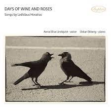 Horatius Ladislaus - Days Of Wine And Roses ryhmässä CD @ Bengans Skivbutik AB (3997083)