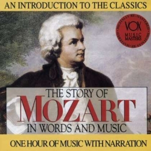 Mozart Wolfgang Amadeus - Story In Words & Music ryhmässä CD @ Bengans Skivbutik AB (3997085)