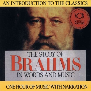 Brahms Johannes - Story In Words & Music ryhmässä CD @ Bengans Skivbutik AB (3997097)