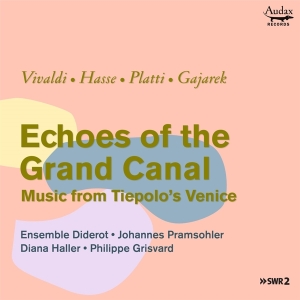 Ensemble Diderot - Echoes Of The Grand Canal: Music From Tiepolo's Venice ryhmässä CD @ Bengans Skivbutik AB (3997330)