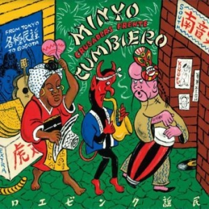 Minyo Crusaders & Fente Cumbiero - Minyo Cumbiero (2021 Green Vinyl) ryhmässä VINYYLI @ Bengans Skivbutik AB (3997810)