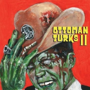 Ottoman Turks - Ottoman Turks Ii ryhmässä CD @ Bengans Skivbutik AB (3997909)