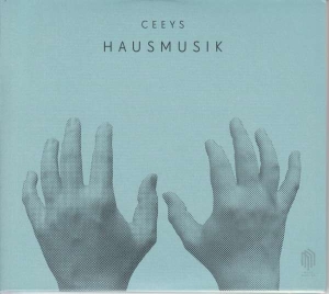 Ceeys - Hausmusik ryhmässä CD @ Bengans Skivbutik AB (3997947)