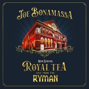 Bonamassa Joe - Now Serving - Royal Tea Live From T ryhmässä Minishops / Joe Bonamassa @ Bengans Skivbutik AB (3998336)