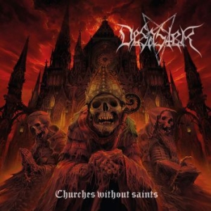 Desaster - Churches Without Saints (Digipack) ryhmässä CD @ Bengans Skivbutik AB (3999076)