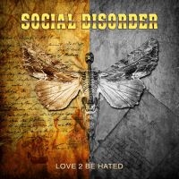 Social Disorder - Love 2 Be Hated ryhmässä CD @ Bengans Skivbutik AB (3999077)